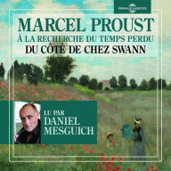 À la recherche du temps perdu (Volume 1) - Du côté de chez Swann