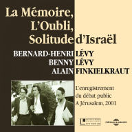 La mémoire, l'oubli, solitude d'Israël