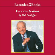 Face the Nation: My Favorite Stories from the First 50 Years of the Award-Winning News Broadcast