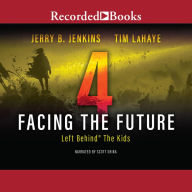 Facing the Future: Left Behind® The Kids, #4