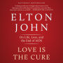 Love Is the Cure: On Life, Loss, and the End of AIDS