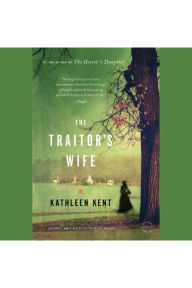 The Traitor's Wife: A Novel