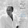 The Way It Was: My Life with Frank Sinatra