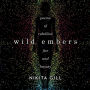 Wild Embers: Poems of Rebellion, Fire, and Beauty