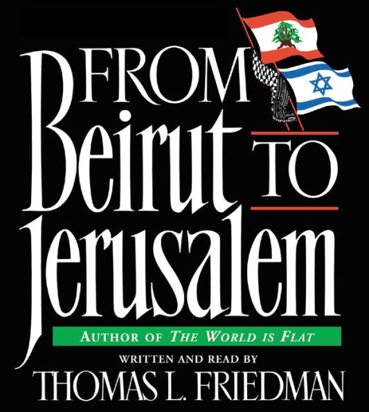 From Beirut to Jerusalem (Abridged)