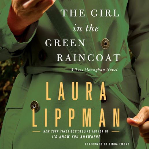 The Girl in the Green Raincoat: A Tess Monaghan Novel