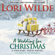 A Wedding for Christmas: A Twilight, Texas Novel