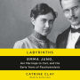 Labyrinths: Emma Jung, Her Marriage to Carl, and the Early Years of Psychoanalysis