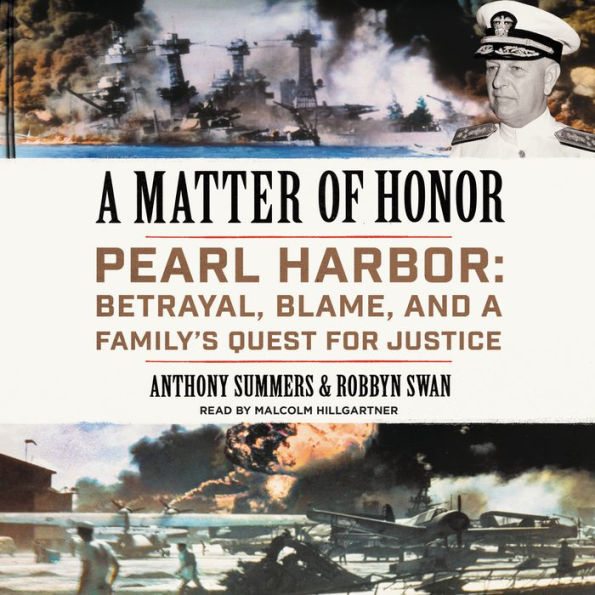 A Matter of Honor: Pearl Harbor: Betrayal, Blame, and a Family's Quest for Justice