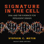 Signature in the Cell: DNA and the Evidence for Intelligent Design