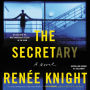 The Secretary: A Novel