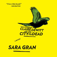 Claire DeWitt and the City of the Dead