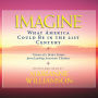 Imagine: What America Could Be in the 21st Century (Abridged)