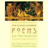 The Classic Hundred Poems: All-Time Favorites (Abridged)