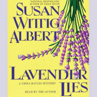 Lavender Lies: A China Bayles Mystery (Abridged)