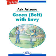 Green (Belt) with Envy: Ask Arizona