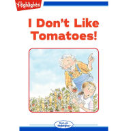 I Don't Like Tomatoes!