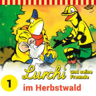 Lurchi und seine Freunde - Folge 1: Lurchi und seine Freunde im Herbstwald