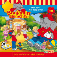 Benjamin Blümchen - Der Zoo-Kindergarten : Folge 126 (Abridged)