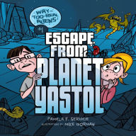 Escape from Planet Yastol