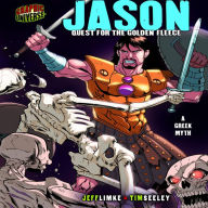 Jason: Quest for the Golden Fleece: a Greek Myth