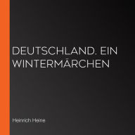 Deutschland. Ein Wintermärchen