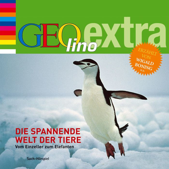 Die spannende Welt der Tiere - Vom Einzeller zum Elefanten: GEOlino extra Hör-Bibliothek (Abridged)