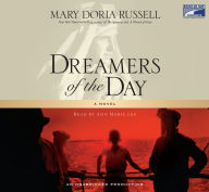 Dreamers of the Day: A Novel