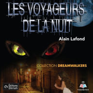 Dreamwalkers tome 1. Les voyageurs de la nuit