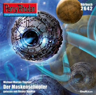 Perry Rhodan 2642: Der Maskenschöpfer: Perry Rhodan-Zyklus 
