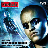 Perry Rhodan 2625: Das Plejaden-Attentat: Perry Rhodan-Zyklus 