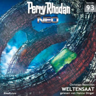 Perry Rhodan Neo 93: WELTENSAAT: Die Zukunft beginnt von vorn