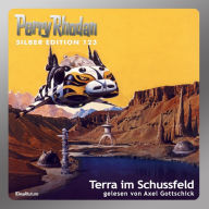 Perry Rhodan Silber Edition 123: Terra im Schussfeld: Perry Rhodan-Zyklus 