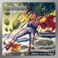 Perry Rhodan Silber Edition 82: Raumschiff in Fesseln (Teil 1): Perry Rhodan-Zyklus 
