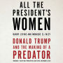 All the President's Women: Donald Trump and the Making of a Predator