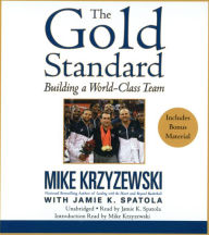 The Gold Standard: Building a World-Class Team