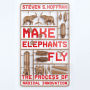 Make Elephants Fly: The Process of Radical Innovation