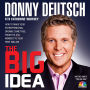The Big Idea: How to Make Your Entrepreneurial Dreams Come True, From the Aha Moment to Your First Million