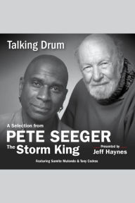 Talking Drum: A Selection from Pete Seeger: The Storm King