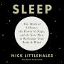 Sleep: The Myth of 8 Hours, the Power of Naps, and the New Plan to Recharge Your Body and Mind