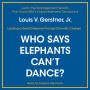 Who Says Elephants Can't Dance?