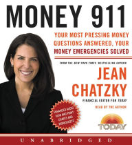 Money 911: Your Most Pressing Money Questions Answered, Your Money Emergencies Solved