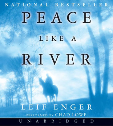 Title: Peace Like a River, Author: Leif Enger, Chad Lowe