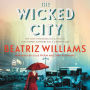 The Wicked City (Wicked City Series #1)