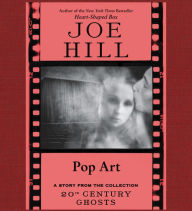 Pop Art: A Short Story from '20th Century Ghosts'