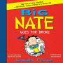 Big Nate Goes for Broke (Big Nate Series #4)