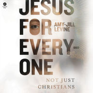 Jesus for Everyone: Not Just Christians