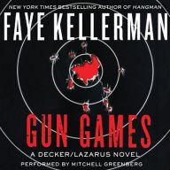 Gun Games (Peter Decker and Rina Lazarus Series #20)