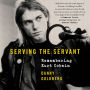 Serving the Servant: Remembering Kurt Cobain