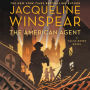 The American Agent: A Maisie Dobbs Novel